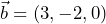  \vec{b}=(3, -2, 0)